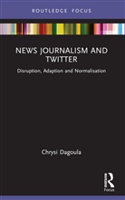 Chrysi Dagoula - News Journalism and Twitter