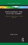Windy Dryden, Dryden Windy - Single-Session ‘One-at-a-Time’ Therapy