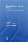 Carmen Salazar, Salazar Carmen, Anneliese Singh - Social Justice in Group Work