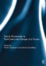 Kerstin Jacobsson, Jacobsson Kerstin, Steven Saxonberg, Saxonberg Steven - Social Movements in Post-Communist Europe and Russia