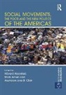 Mark Amen, Håvard Haarstad, Asuncion Lera St Clair - Social Movements, the Poor and the New Politics of the Americas