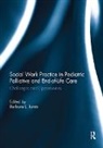 Barbara Jones, Barbara L. Jones, Jones Barbara L. - Social Work Practice in Pediatric Palliative and End-of-Life Care