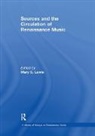 Mary S. Lewis, Lewis Mary S. - Sources and the Circulation of Renaissance Music