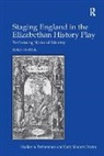 Ralf Hertel - Staging England in the Elizabethan History Play