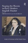 Sara Morrison, Morrison Sara, Deborah Uman - Staging the Blazon in Early Modern English Theater