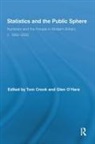 Tom Crook, Crook Tom, glen O'Hara, O'Hara Glen - Statistics and the Public Sphere