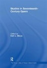 Beth L. Glixon, BethL. Glixon, Glixon Beth L. - Studies in Seventeenth-Century Opera