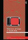 Shanti Kumar, Kumar Shanti, Aswin Punathambekar, Punathambekar Aswin - Television at Large in South Asia