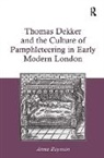 Anna Bayman, Bayman Anna - Thomas Dekker and the Culture of Pamphleteering in Early Modern London