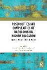 Aneta (Keele University Hayes, Aneta Hayes, Kathy Luckett, Luckett Kathy, Greg William Misiaszek - Possibilities and Complexities of Decolonising Higher Education