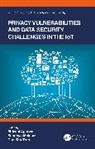 Shivani Agarwal, Sandhya Makkar, Duc-Tan Tran - Privacy Vulnerabilities and Data Security Challenges in the IoT