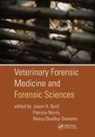 Nancy Bradley-Siemens, Jason H. Byrd, Patricia Norris, Norris Patricia - Veterinary Forensic Medicine and Forensic Sciences