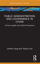 Yanyan Gao, Leizhen Zang - Public Administration and Governance in China