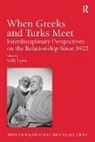 Vally Lytra, Lytra Vally - When Greeks and Turks Meet