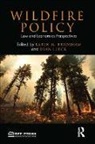 Karen M. Bradshaw, Bradshaw Karen M., Dean Lueck, Lueck Dean - Wildfire Policy