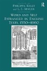 L.E. Semler, Philippa Kelly, Kelly Philippa - Word and Self Estranged in English Texts, 15501660