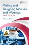 Patricia A. Robinson - Writing and Designing Manuals and Warnings, Fifth Edition