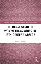Vasiliki Misiou - The Renaissance of Women Translators in 19th-Century Greece