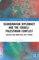 Nir Levitan, Nir (University of Southern Denmark Levitan - Scandinavian Diplomacy and the Israeli-Palestinian Conflict
