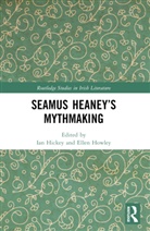 Ian Hickey, Ellen Howley - Seamus Heaney's Mythmaking