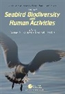 Leonel Pereira, Pereira Leonel, Jaime A. Ramos - Volume 1: Seabird Biodiversity and Human Activities