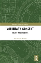 Maximilian Kiener - Voluntary Consent