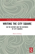 Martin Zerlang - Writing the City Square