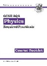 CGP Books, CGP Books - New GCSE Physics AQA Required Practicals Course Booklet