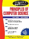 Carl Reynolds, Reynolds Carl, Paul Tymann, Tymann Paul - Schaum's Outline of Principles of Computer Science