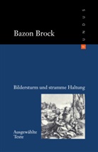 Bazon Brock - Bildersturm und stramme Haltung