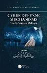Gautam Saini Kumar, Nguyen Ha Huy Cuong, Gautam Kumar, Kumar Gautam, Dinesh Kumar Saini - Cyber Defense Mechanisms