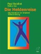 Melissa Kay, Paul Rebillot - Die Heldenreise