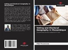 Fidel Terenciano - Voting and Electoral Geography in Mozambique