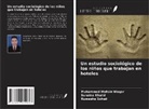 Sunaina Khalid, Rumesha Sohail, Muhammed Mohsin Waqar - Un estudio sociológico de los niños que trabajan en hoteles