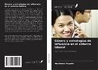 Nachiketa Tripathi - Género y estrategias de influencia en el entorno laboral