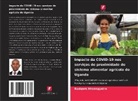 Rodgers Atwongyeire - Impacto da COVID-19 nos serviços de proximidade do sistema alimentar agrícola do Uganda