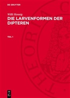 Willi Hennig - Willi Hennig: Die Larvenformen der Dipteren - Teil 1: Willi Hennig: Die Larvenformen der Dipteren. Teil 1