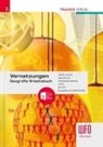 Peter Atzmanstorfer, Evelyn Busarello-Frötscher, Manfred Derflinger, Gottfried Menschik, Florian Riepl, Judith White - Vernetzungen - Geografie Arbeitsbuch 1. Biennium Wfo Südtirol