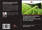 Krishna Ram Hanumappa, Navya Hariesh - Écosystèmes aquatiques, qualité de l'eau et diversité des oiseaux dans les lacs urbains