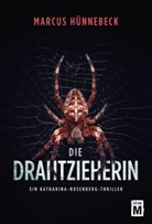 Marcus Hünnebeck - Die Drahtzieherin