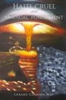 Gerard Germain, Gerard M. D Germain - Haiti, Cruel and Unusual Punishment