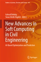 Gebrail Bekda¿, Gebrail Bekdas, Sinan Melih Nigdeli - New Advances in Soft Computing in Civil Engineering