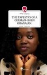 Nelly Sarpong - THE TAPESTRY OF A GERMAN-BORN GHANAIAN.. Life is a Story - story.one