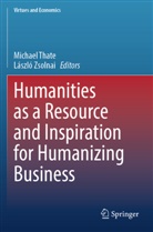 Michael Thate, Zsolnai, László Zsolnai - Humanities as a Resource and Inspiration for Humanizing Business
