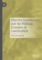 Dan Greenwood - Effective Governance and the Political Economy of Coordination