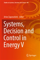 Artur Zaporozhets - Systems, Decision and Control in Energy V