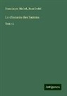 Jean Bodel, Francisque Michel - La chanson des Saxons