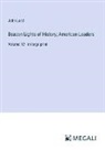 John Lord - Beacon Lights of History; American Leaders