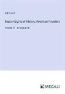 John Lord - Beacon Lights of History; American Founders