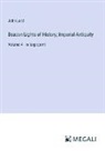 John Lord - Beacon Lights of History; Imperial Antiquity